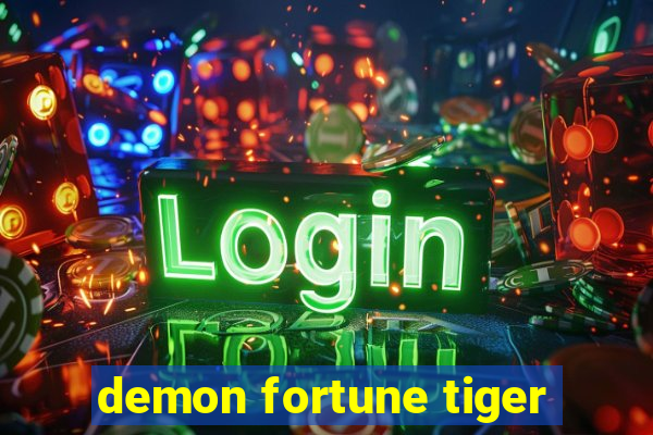 demon fortune tiger